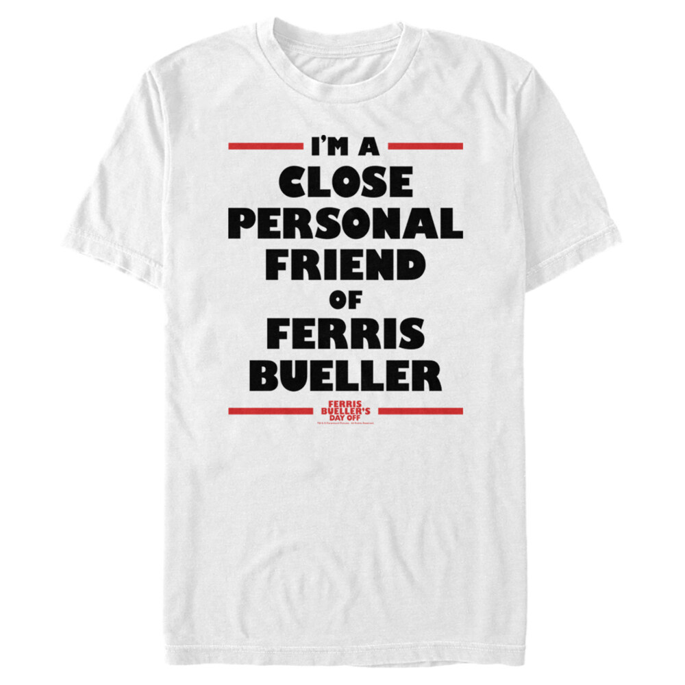 Men's Ferris Bueller's Day Off Close Personal Friend  Adult T-Shirt
