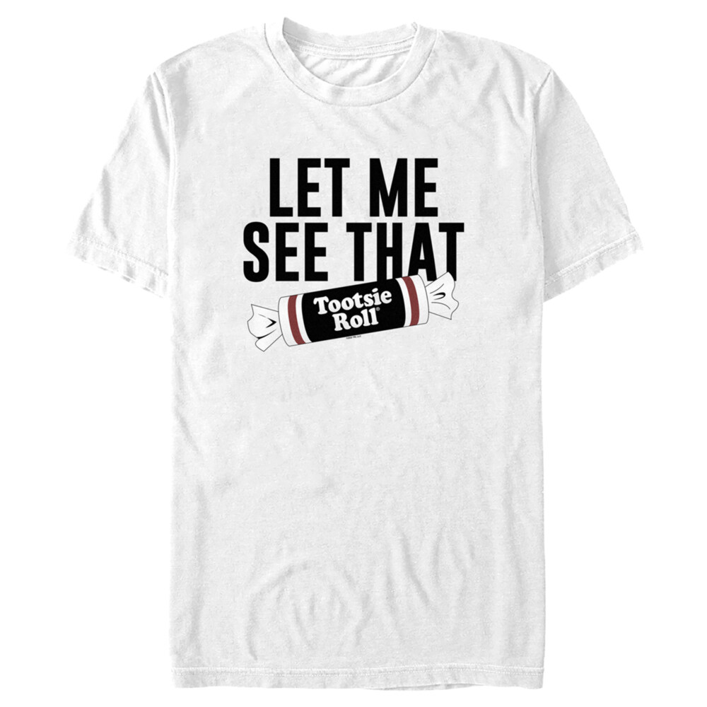 Men's Tootsie Roll Let Me See That Slogan  Adult T-Shirt