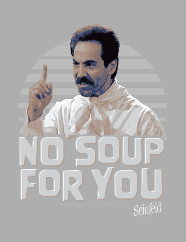 Men's Seinfeld No Soup For You Photo  Adult T-Shirt
