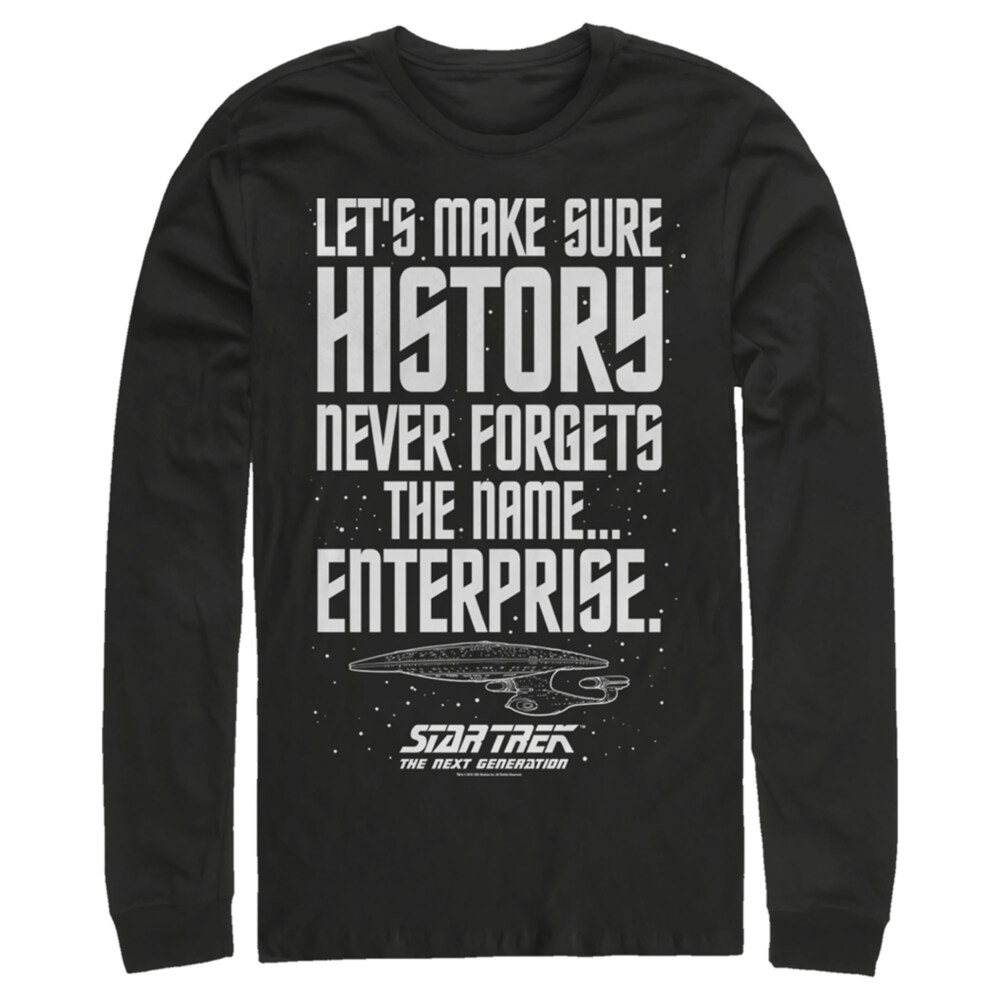 Men's Star Trek: The Next Generation Let's Make Sure History Never Forgets The USS Enterprise  Adult Long Sleeve Shirt