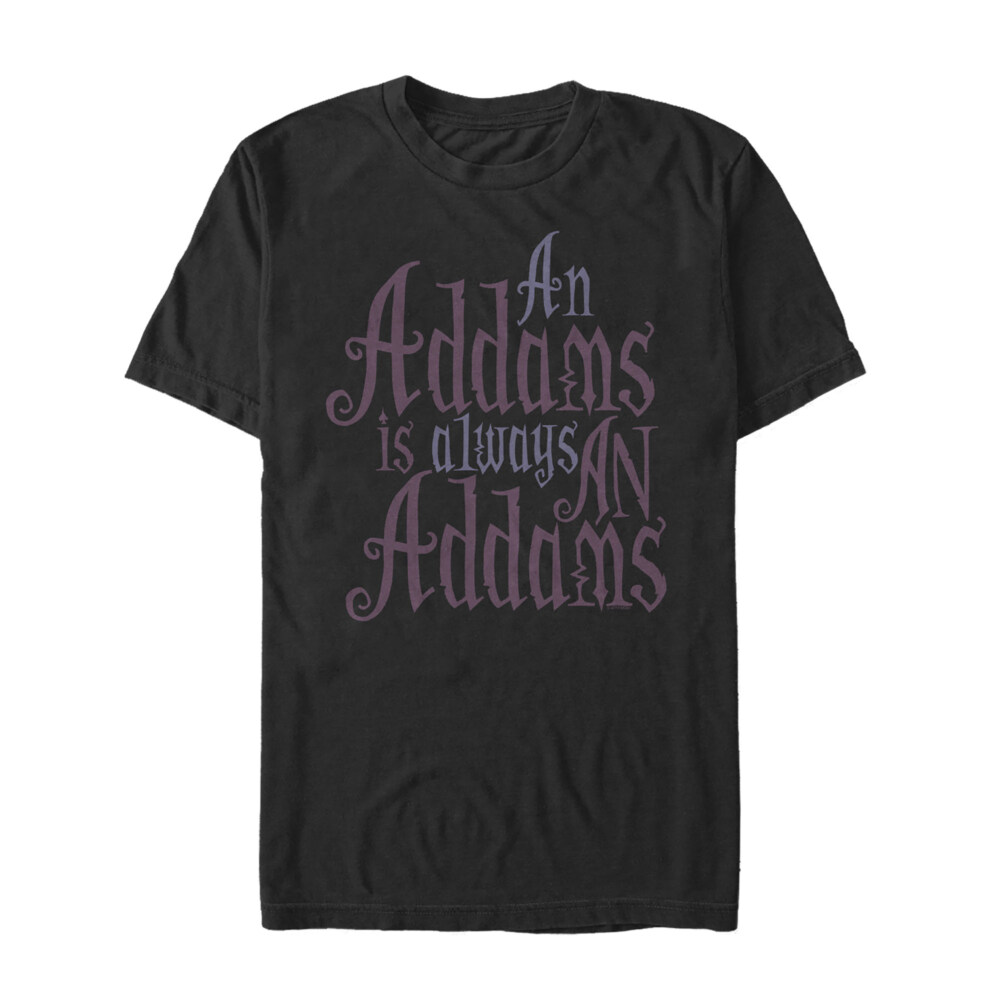 Men's Addams Family Always An Addams Motto  Adult T-Shirt