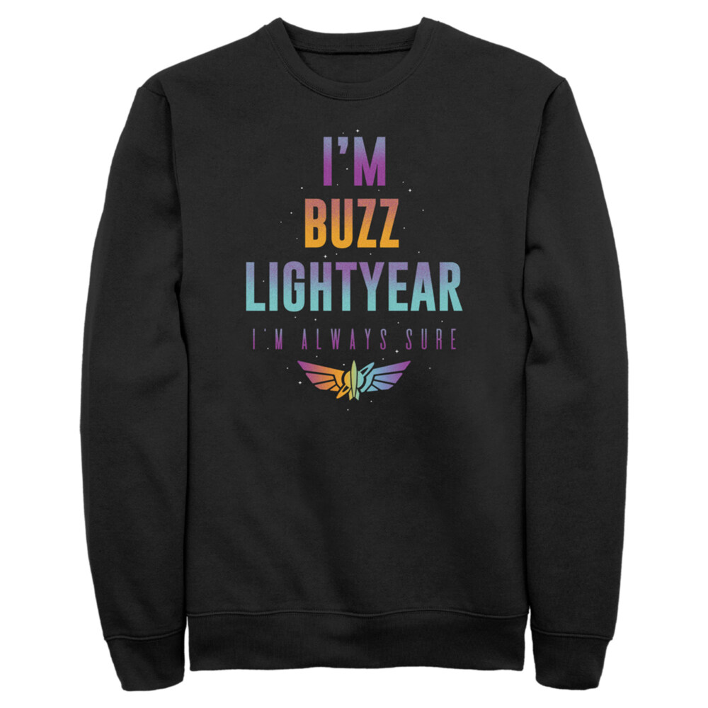 Men's Lightyear I'm Buzz Lightyear I'm Always Sure  Adult Sweatshirt