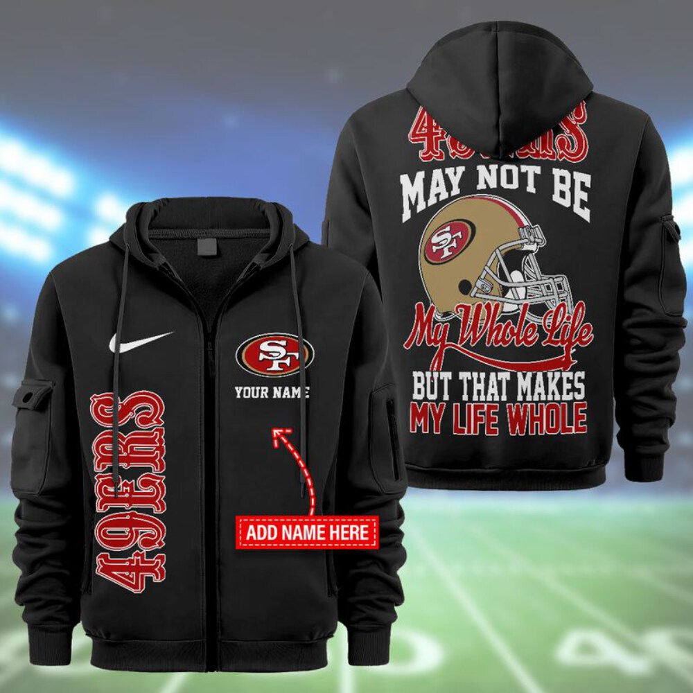 San Francisco 49ers Colorful My Whole Life Design Limited Edition 2D Fashion Zip Hoodie NEW126321