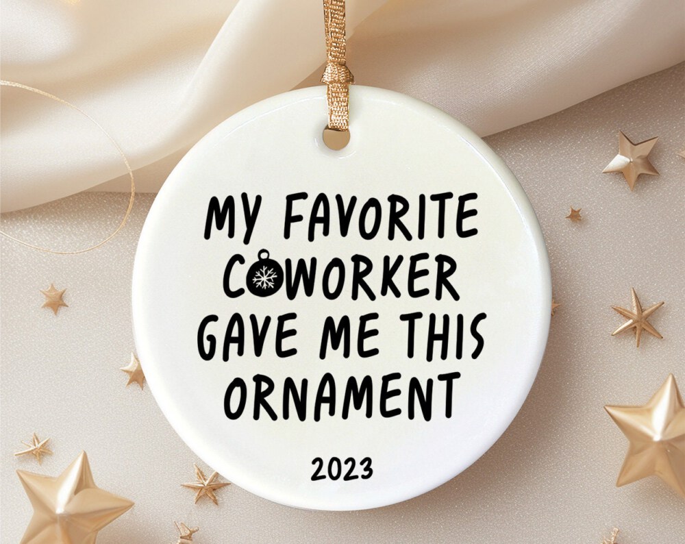 Coworker Christmas Ornament - Gift For Coworker, Snarky Ornament - Funny Colleague Gift - Work Bestie, Work Friend Ornament