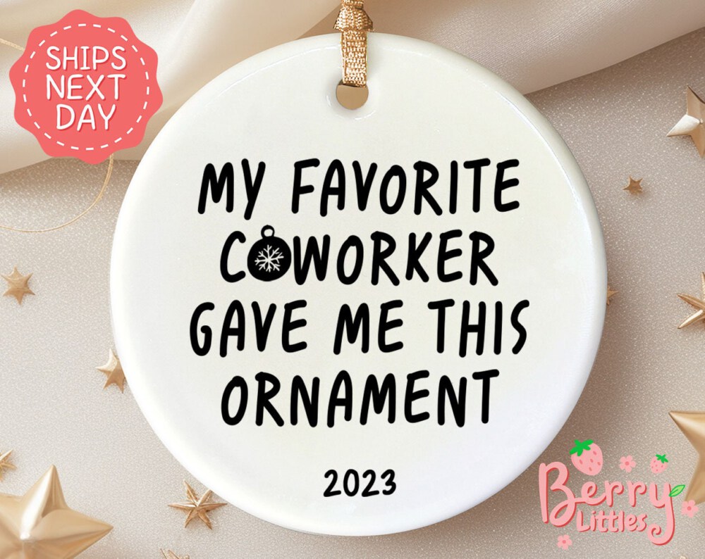 Coworker Christmas Ornament - Gift For Coworker, Snarky Ornament - Funny Colleague Gift - Work Bestie, Work Friend Ornament