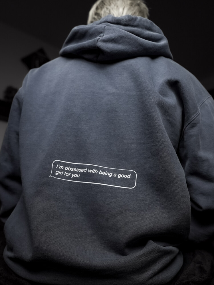 I'm obsessed with being a good girl for you - Hoodie - Denim