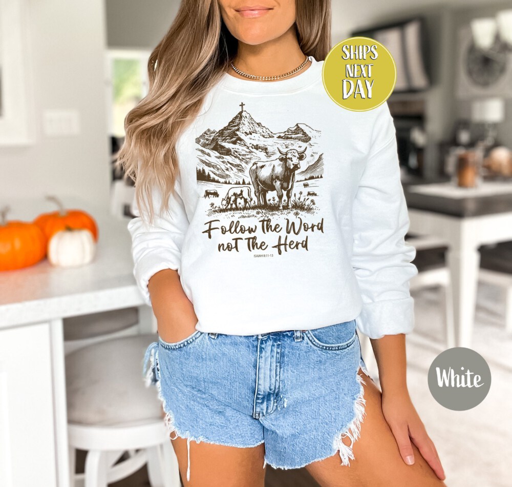 Follow the Word Not the Herd Sweatshirt, Inspirational Christian Sweater, Faith-Based Scenic Apparel, Religious Message Sweatshirt
