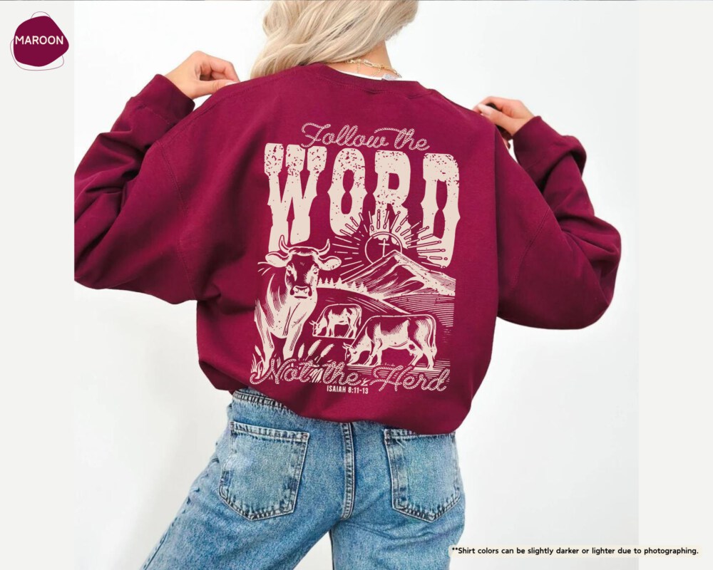 Follow The Word Not The Herd Sweatshirt, Isaiah 8:11-13, Religious Hoodie, Christian Country Gift, Bible Verse Apparel, Religious Gifts
