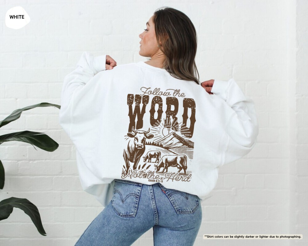 Follow The Word Not The Herd Sweatshirt, Isaiah 8:11-13, Religious Hoodie, Christian Country Gift, Bible Verse Apparel, Religious Gifts