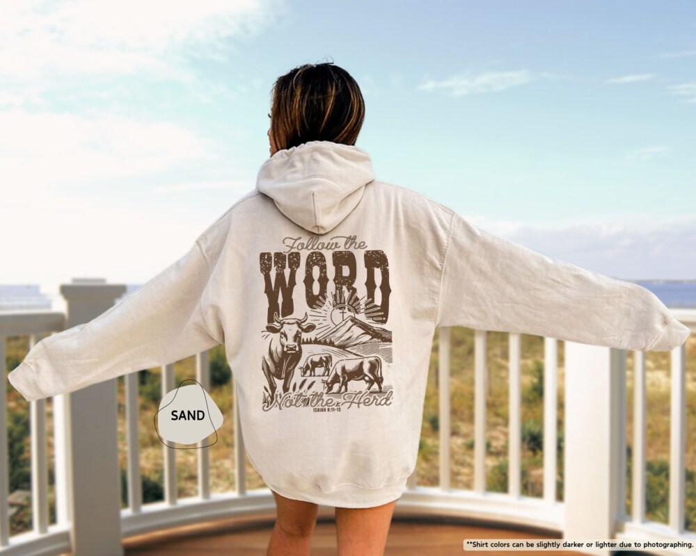 Follow The Word Not The Herd Sweatshirt, Isaiah 8:11-13, Religious Hoodie, Christian Country Gift, Bible Verse Apparel, Religious Gifts