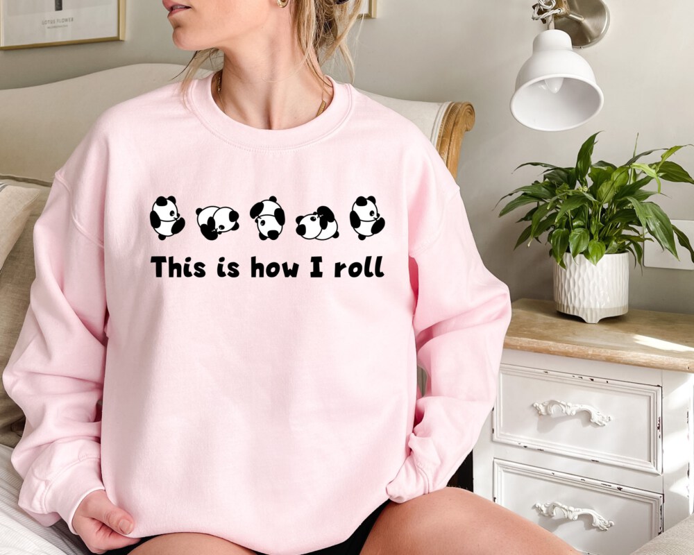 This is How I Roll Panda Sweatshirt,Cute Rolling Panda Black and White Panda Sweatshirt,Cute Panda Shirt,Panda Lover Gift,Animal Lover Tee