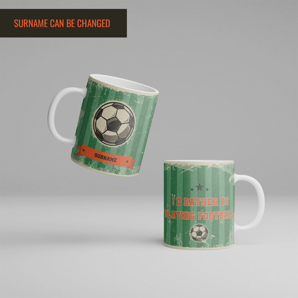 I’d Rather Be Playing Football Mug
