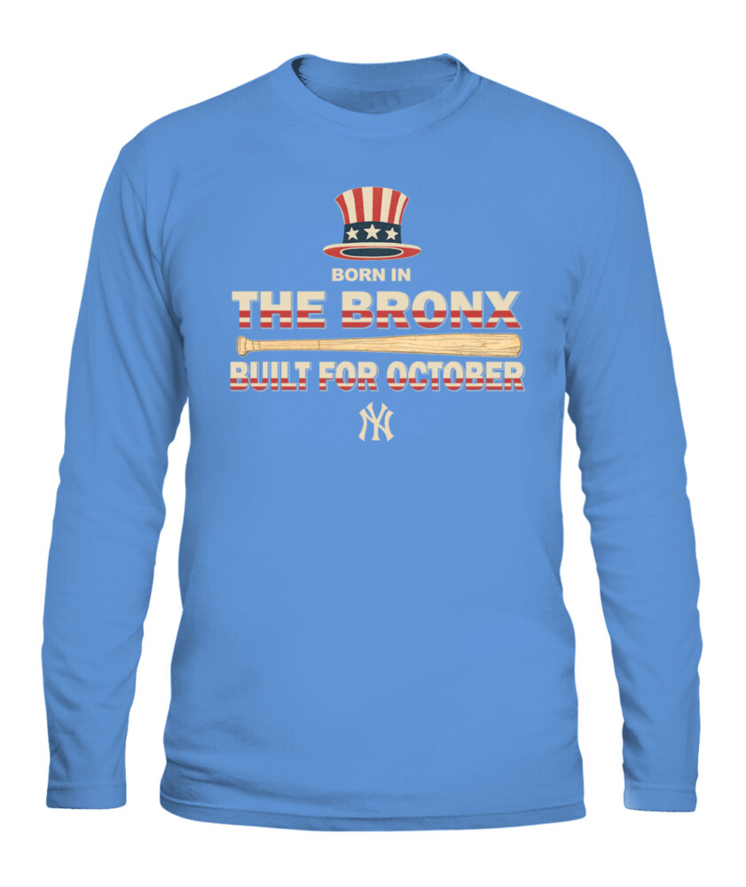 NEW YORK YANKEES – Born in the Bronx, Built for October