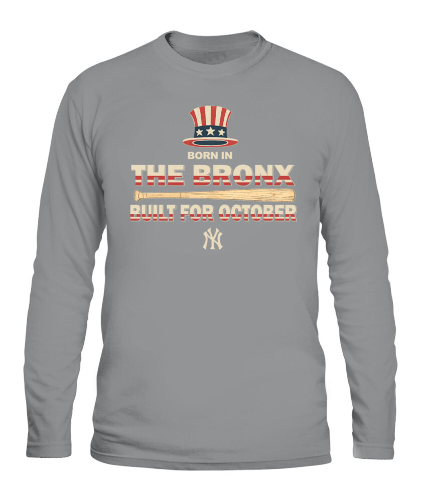 NEW YORK YANKEES – Born in the Bronx, Built for October