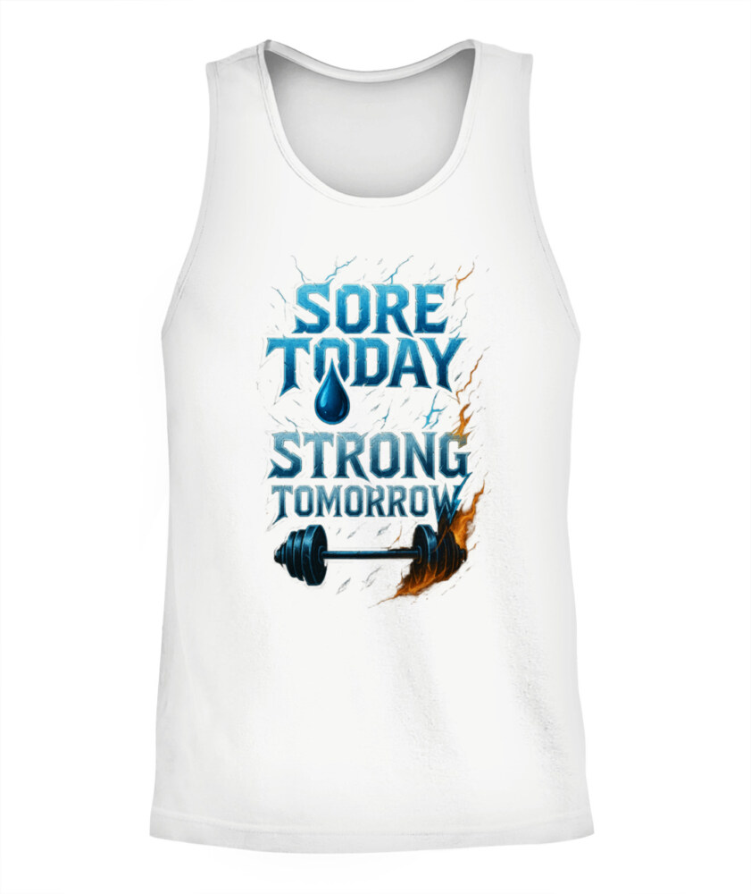 SORE TODAY. STRONG TOMORROW. - 2