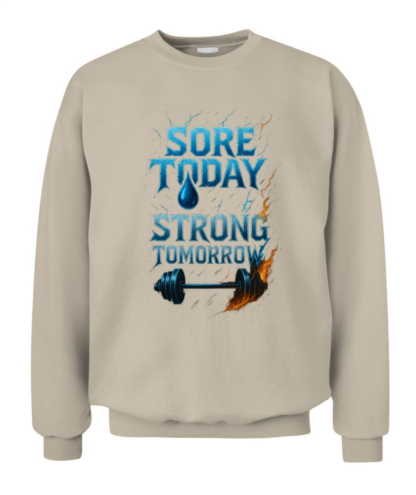 SORE TODAY. STRONG TOMORROW. - 2