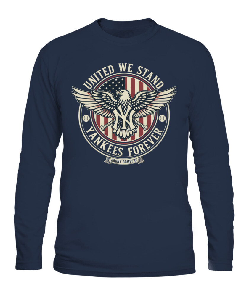 NEW YORK YANKEES – UNITED WE STAND, YANKEES FOREVER