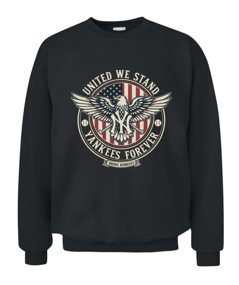 NEW YORK YANKEES – UNITED WE STAND, YANKEES FOREVER