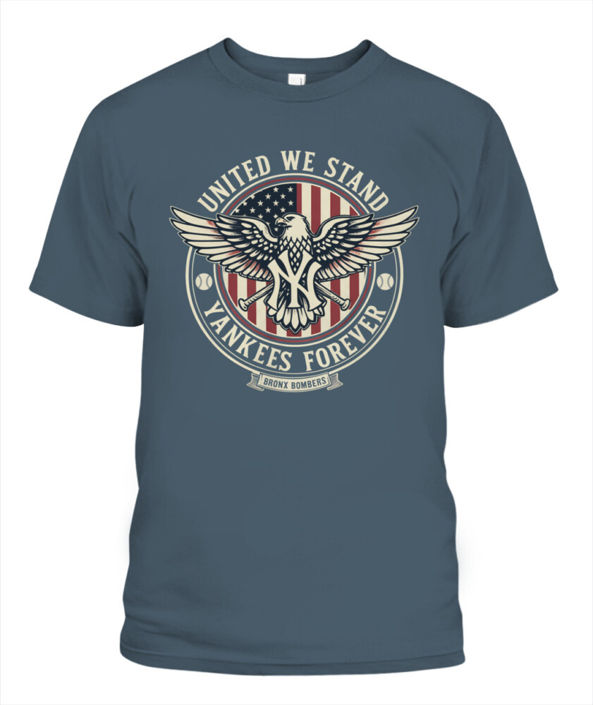 NEW YORK YANKEES – UNITED WE STAND, YANKEES FOREVER