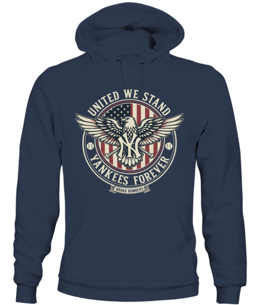 NEW YORK YANKEES – UNITED WE STAND, YANKEES FOREVER