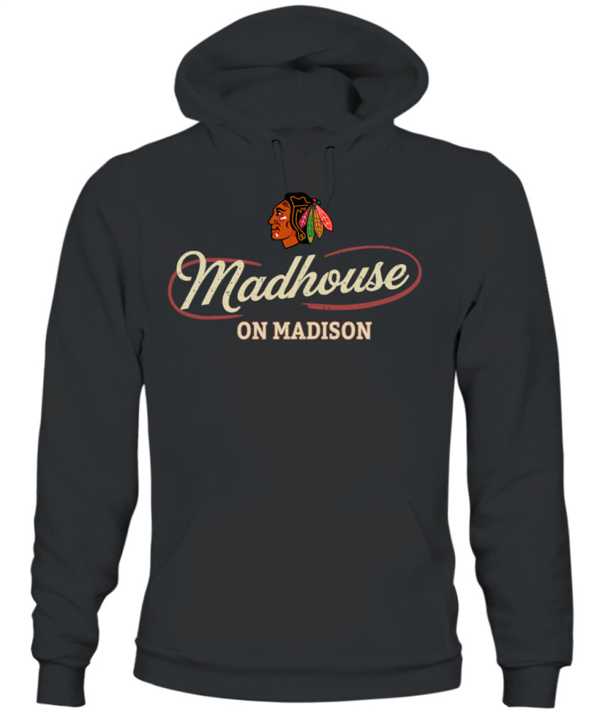 CHICAGO BLACKHAWKS – Madhouse on Madison