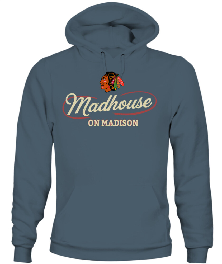 CHICAGO BLACKHAWKS – Madhouse on Madison