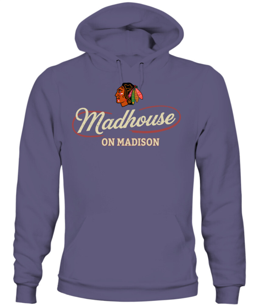 CHICAGO BLACKHAWKS – Madhouse on Madison
