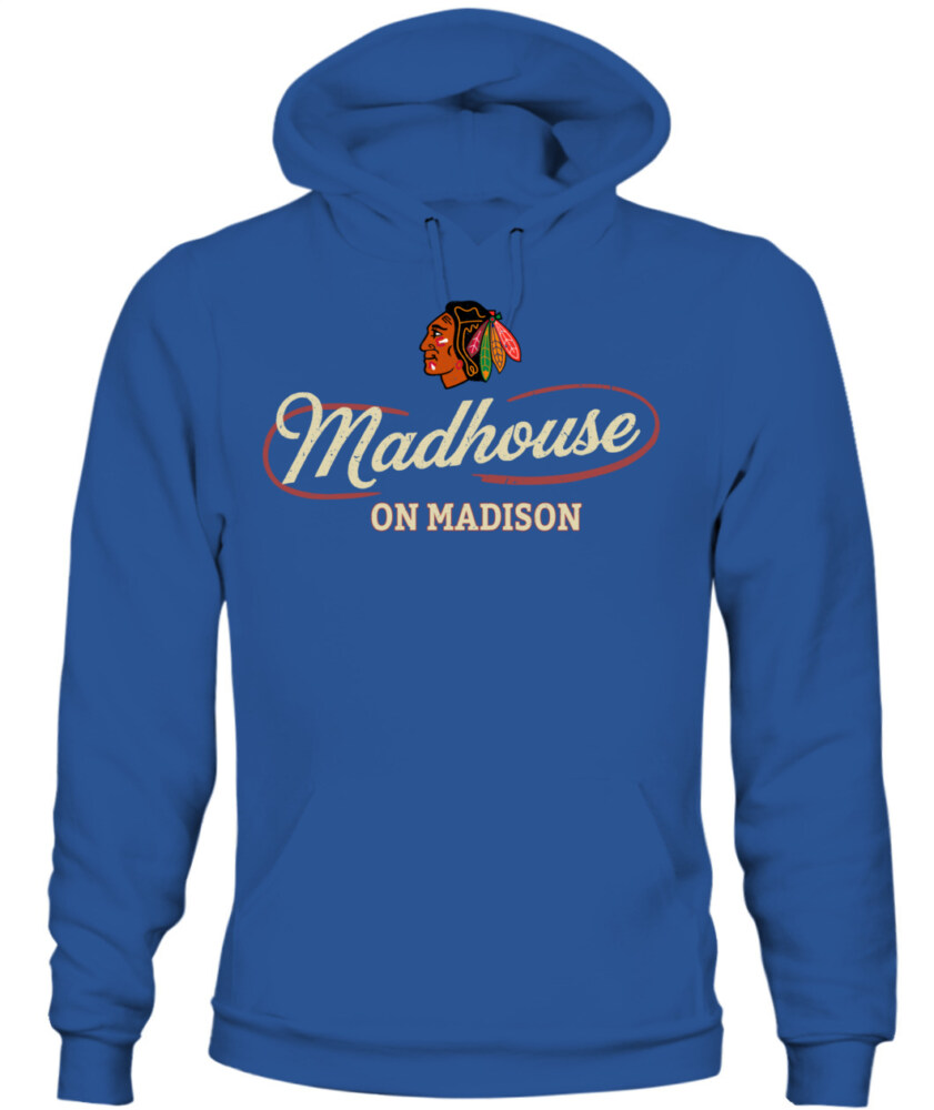 CHICAGO BLACKHAWKS – Madhouse on Madison
