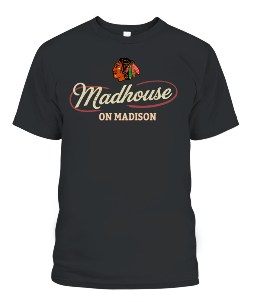 CHICAGO BLACKHAWKS – Madhouse on Madison