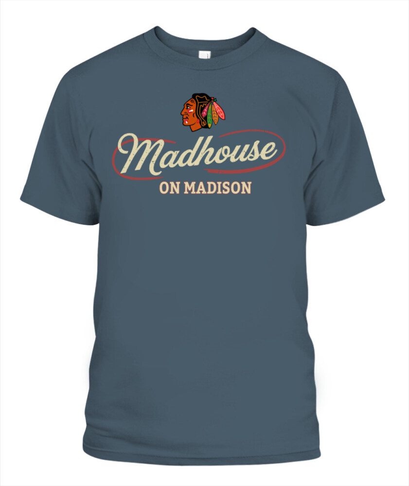 CHICAGO BLACKHAWKS – Madhouse on Madison