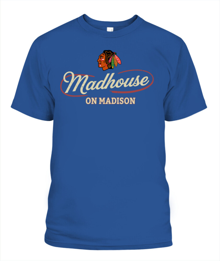 CHICAGO BLACKHAWKS – Madhouse on Madison