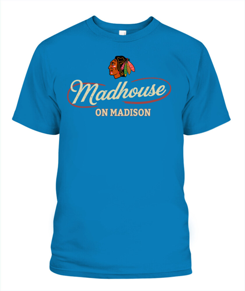 CHICAGO BLACKHAWKS – Madhouse on Madison