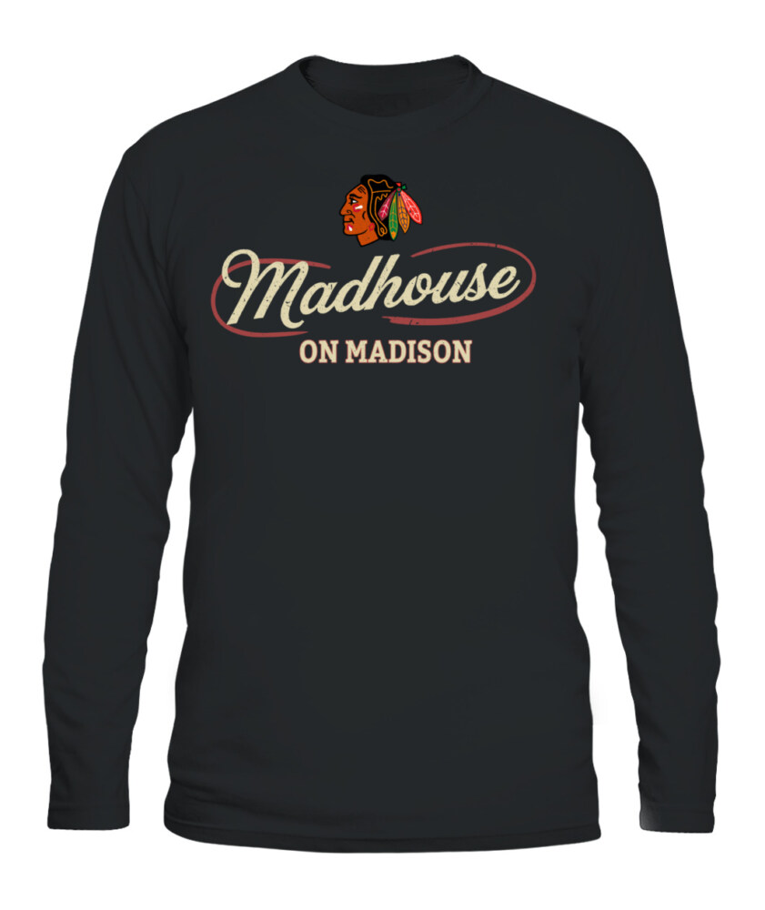 CHICAGO BLACKHAWKS – Madhouse on Madison