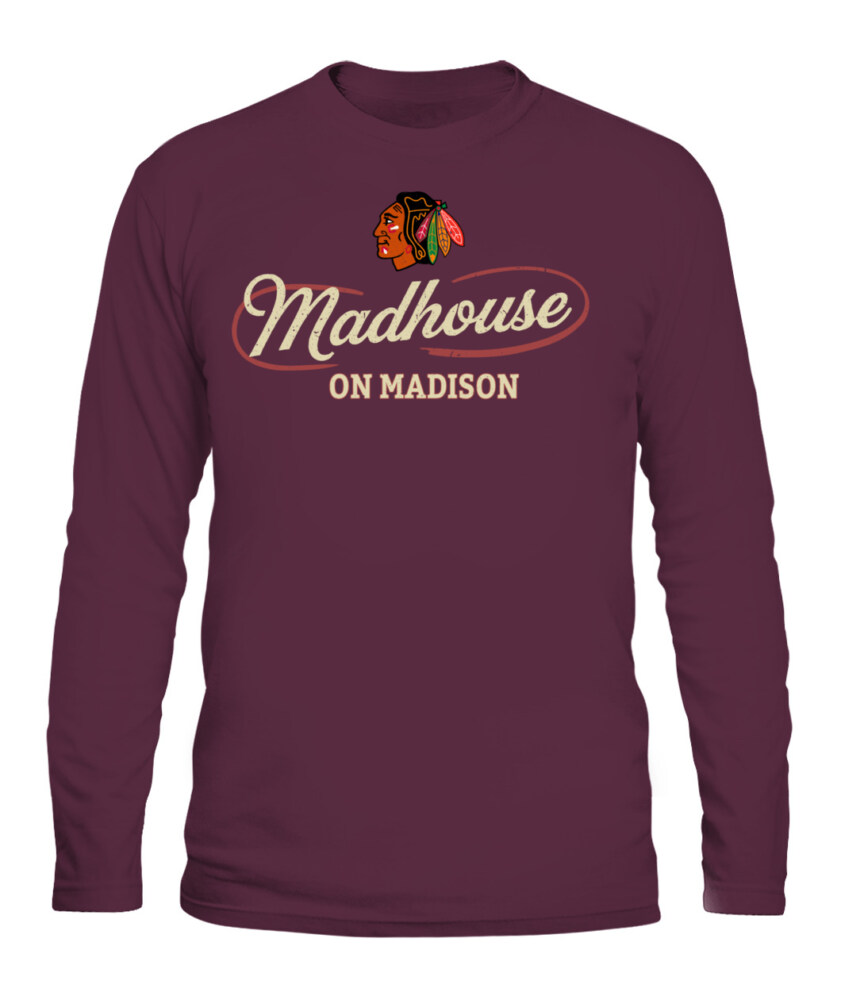 CHICAGO BLACKHAWKS – Madhouse on Madison