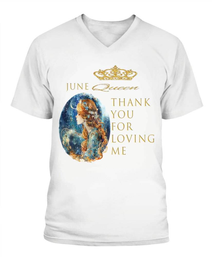 JUNE QUEEN BIRTDAY MONTH . June Birthday Gifts, June Shirts For Woman