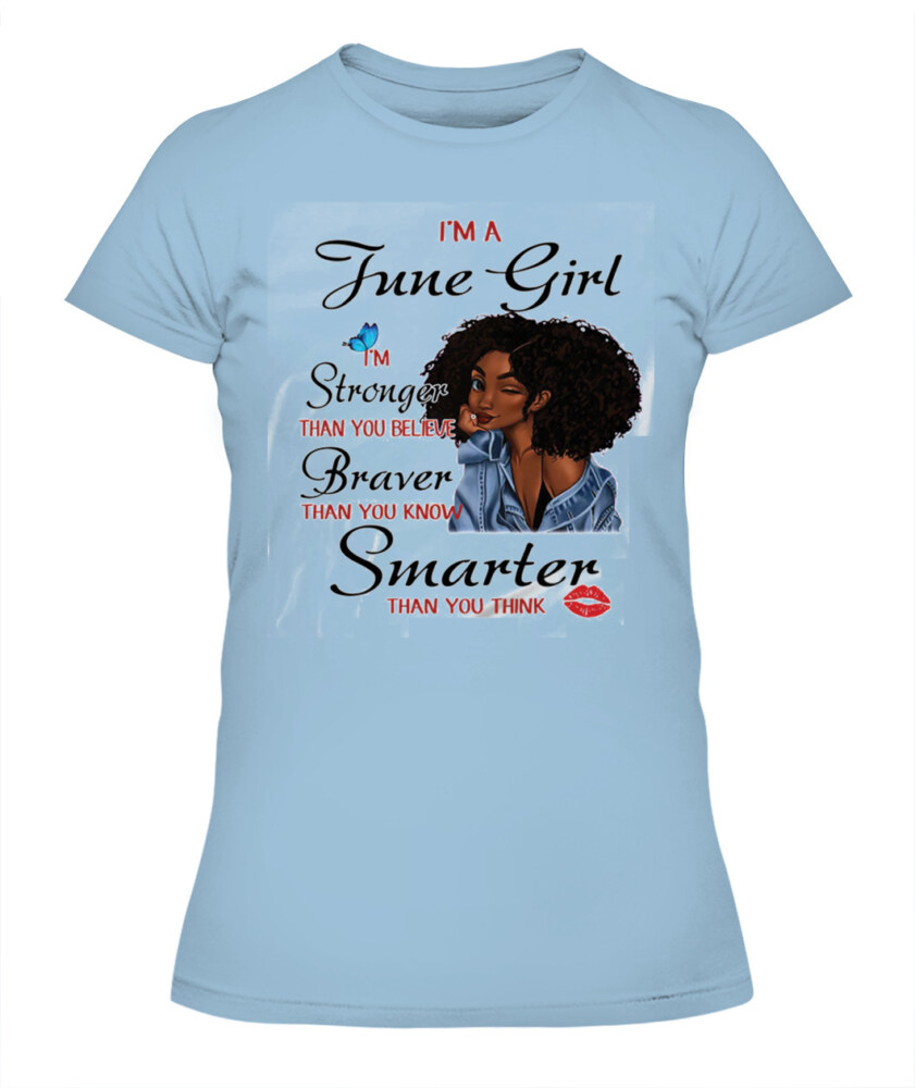 I'm June Girl Melanin T Shirt June Birthday Shirts, A Queen Was Born In June, June Afro Shirt T Shirts For Woman
