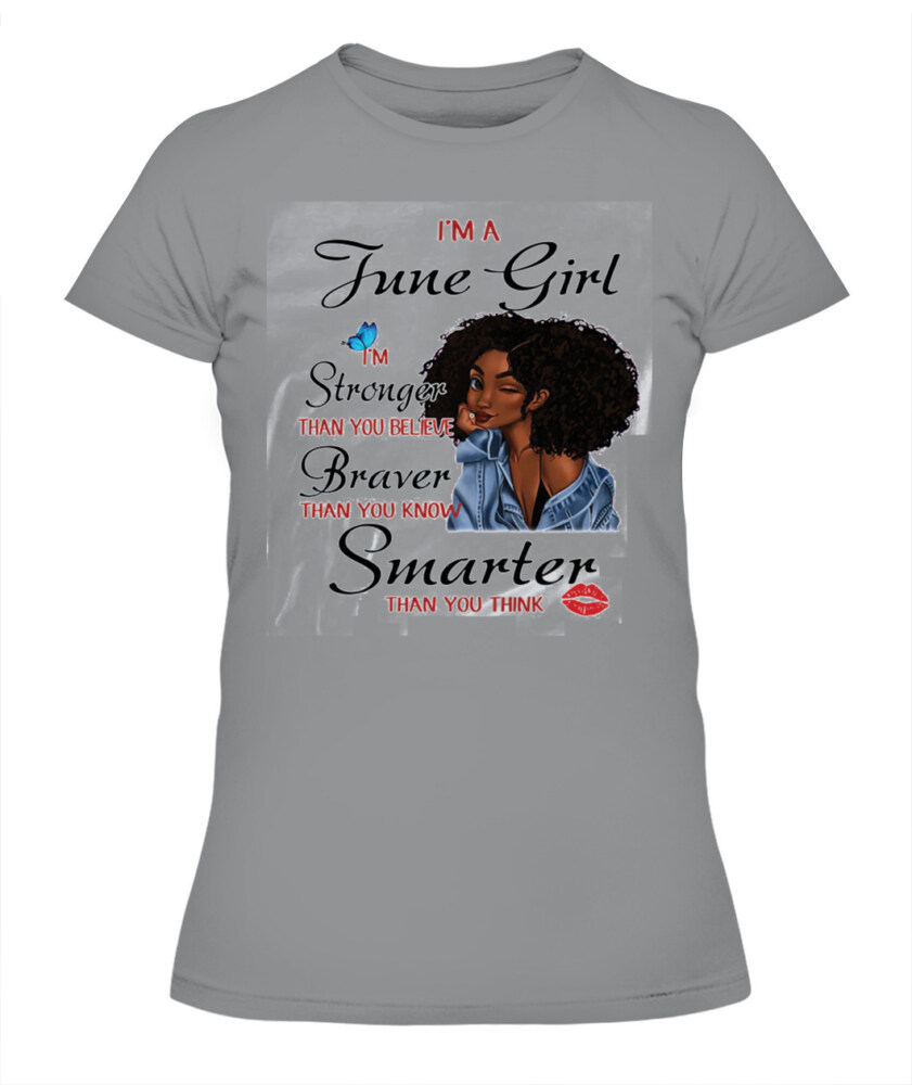 I'm June Girl Melanin T Shirt June Birthday Shirts, A Queen Was Born In June, June Afro Shirt T Shirts For Woman