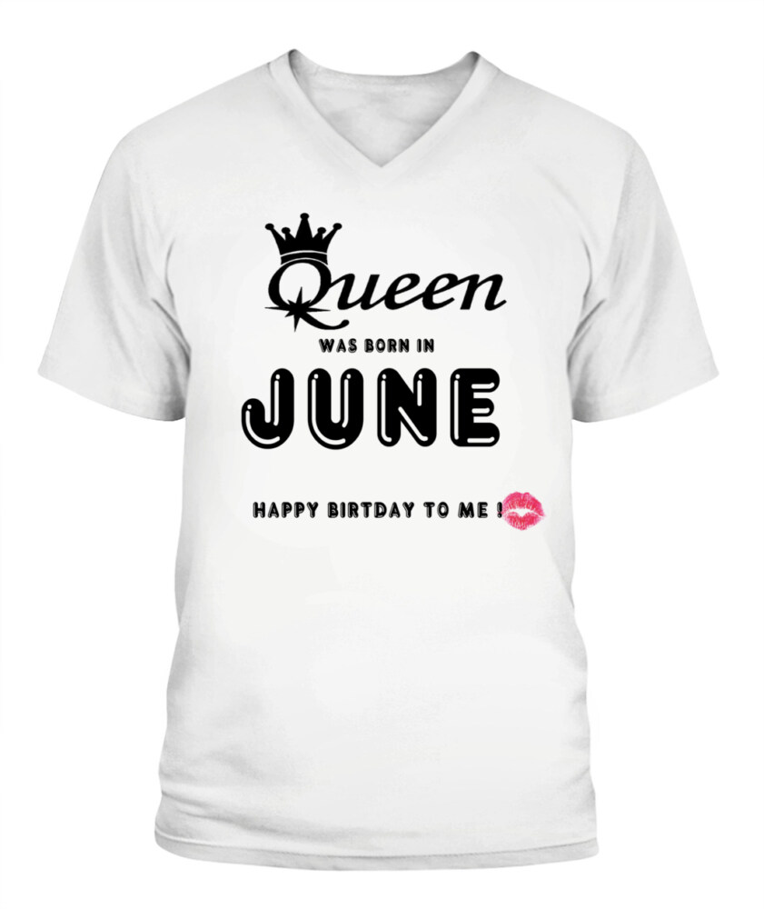 June Birthday Shirt, Custom Birthday Shirt, Queens Born In June, June Birthday Shirts For Woman, June Birthday Gifts !