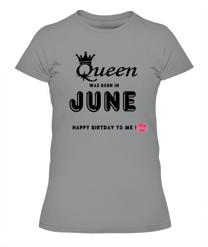 June Birthday Shirt, Custom Birthday Shirt, Queens Born In June, June Birthday Shirts For Woman, June Birthday Gifts !