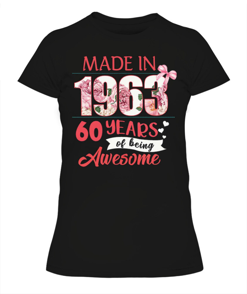 60th Birthday Gifts Ideas 60th Birthday Shirt For Her Back In 1963 Turning 60 Shirts 60th Birthday T Shirts For Woman