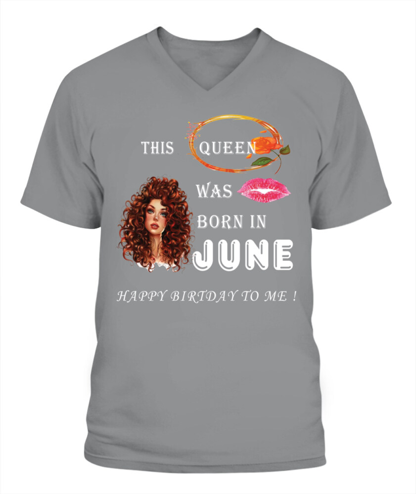 June Birthday Shirt, Custom Birthday Shirt, Queens Born In June, June GIRL Birthday Shirts For Woman, June GIRL Birthday Gifts