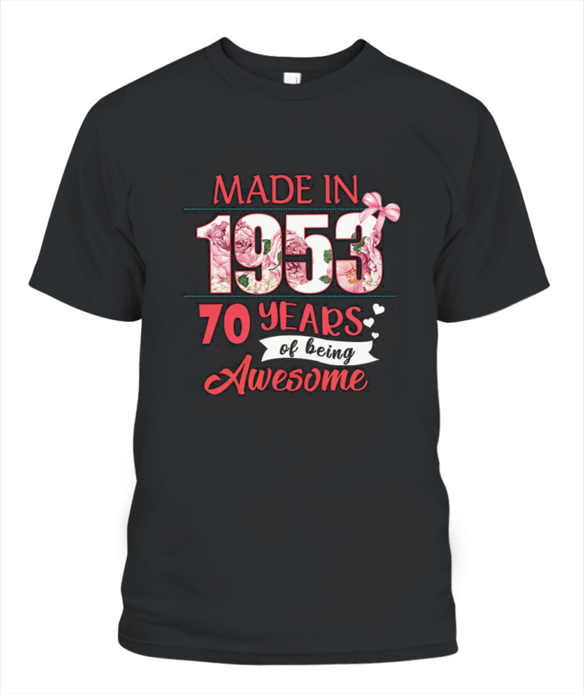 70th Birthday Gifts Ideas 70th Birthday Shirt For Her Back In 1953 Turning 70 Shirts 70th Birthday T Shirts For Woman
