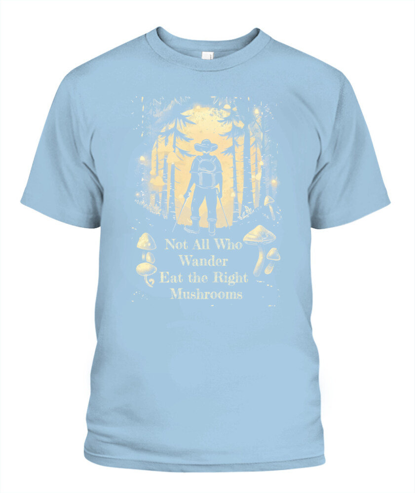 Not All Who Wander Eat the Right Mushrooms Shirt – Vintage Forest Psychedelic Tee