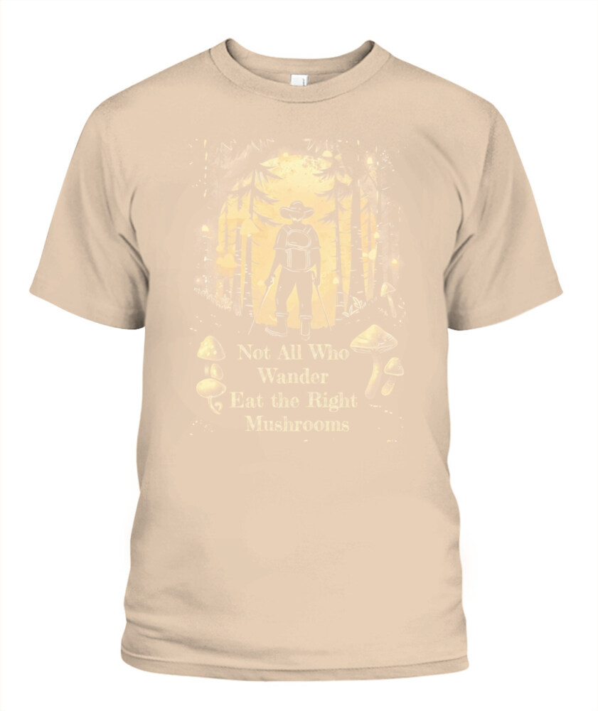 Not All Who Wander Eat the Right Mushrooms Shirt – Vintage Forest Psychedelic Tee
