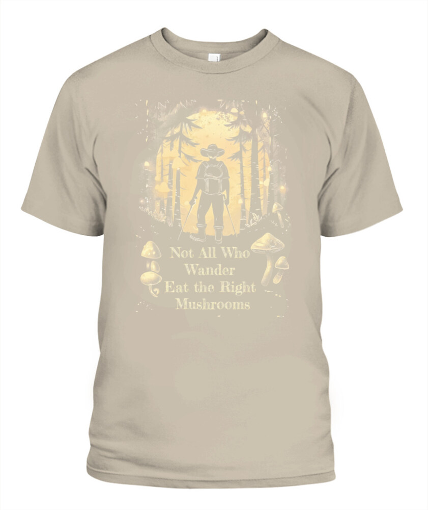 Not All Who Wander Eat the Right Mushrooms Shirt – Vintage Forest Psychedelic Tee