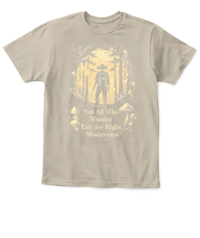 Not All Who Wander Eat the Right Mushrooms Shirt – Vintage Forest Psychedelic Tee