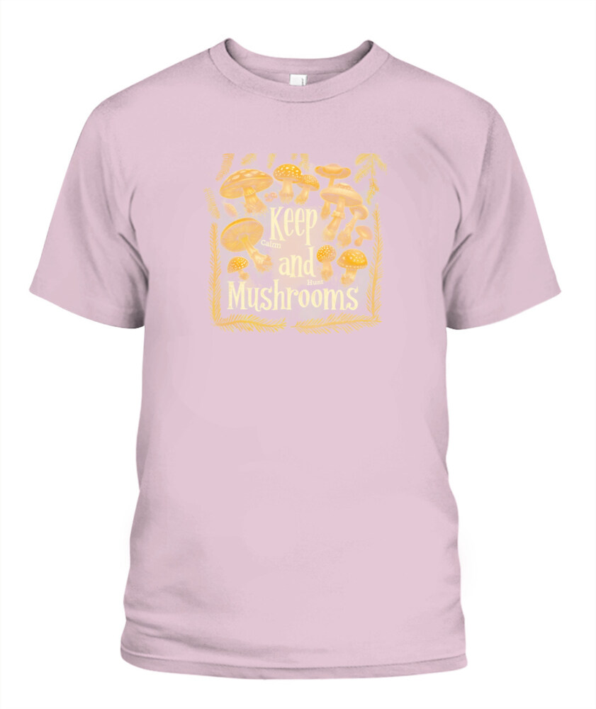 Keep Calm and Hunt Mushrooms - Funny Mushroom Hunting Shirt
