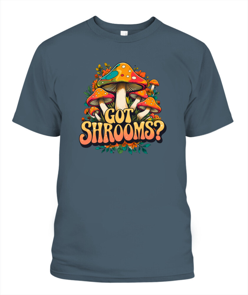 Got Shrooms? Funny Mushroom T-Shirt – Cottagecore Forager Tee for Mushroom Lovers, Vintage Minimal Design