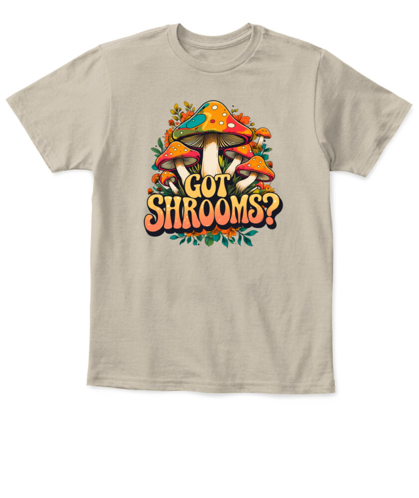 Got Shrooms? Funny Mushroom T-Shirt – Cottagecore Forager Tee for Mushroom Lovers, Vintage Minimal Design
