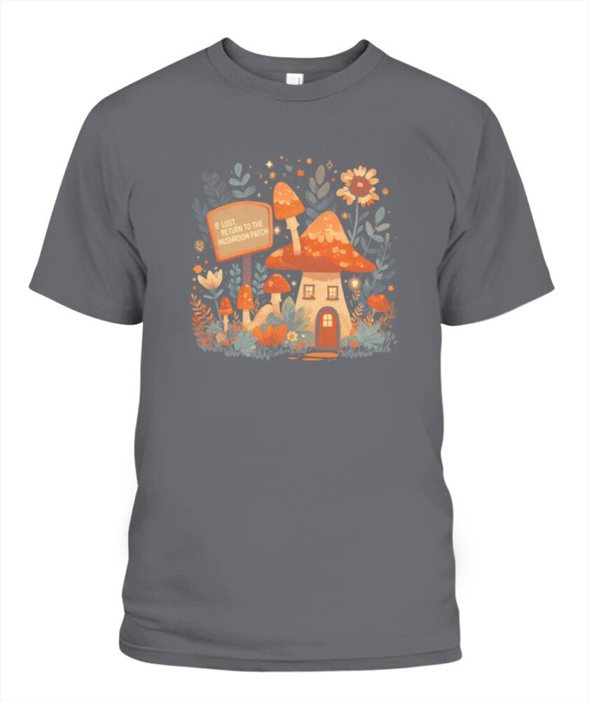 If Lost Return to the Mushroom Patch Shirt - Cute Funny Mushroom T-Shirt - Retro Forest Aesthetic Tee for Nature Lovers